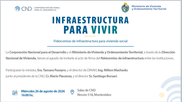 Firma de fideicomiso de infraestructura entre la CND y MVOT, a través de DINAVI